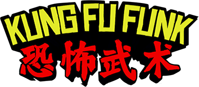 Kung Fu Funk: Everybody is Kung Fu Fighting! - Clear Logo Image