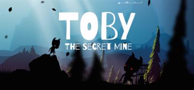 Toby: The Secret Mine - Banner Image