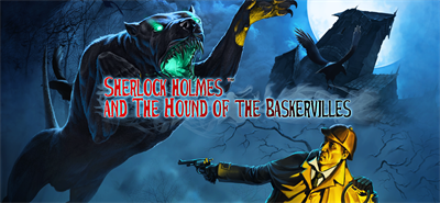 Sherlock Holmes and The Hound of the Baskervilles - Banner Image