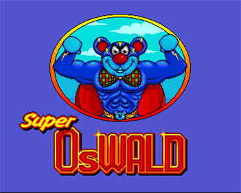 Super OsWALD  - Screenshot - Game Title Image
