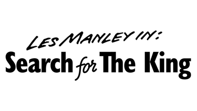 Les Manley in: Search for the King - Clear Logo Image