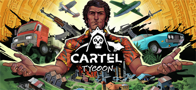 Cartel Tycoon - Banner Image