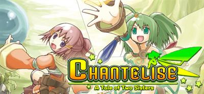 Chantelise: A Tale of Two Sisters - Banner Image