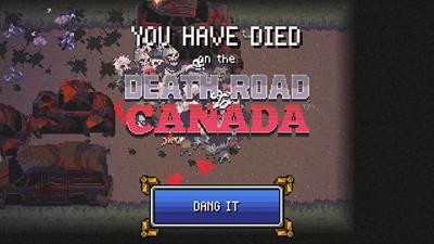 Death Road to Canada - Screenshot - Game Over Image