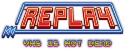 Replay: VHS Is Not Dead - Clear Logo Image