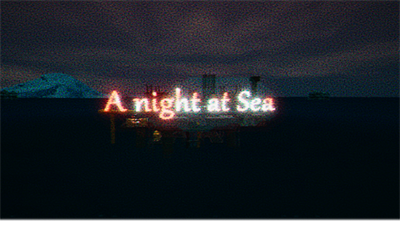 A Night at Sea - Screenshot - Game Title
