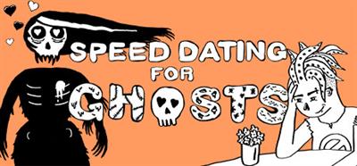 Speed Dating for Ghosts - Banner Image