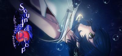 Sound of Drop: Fall Into Poison - Banner Image