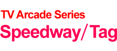 TV Arcade Series: Speedway + Tag - Clear Logo Image