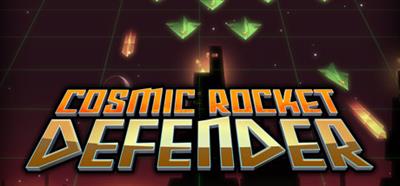 Cosmic Rocket Defender - Banner Image