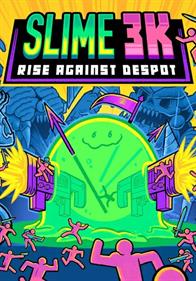 Slime 3K: Rise Against Despot - Box - Front - Reconstructed Image