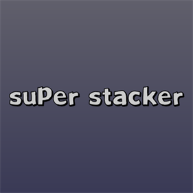 Super Stacker