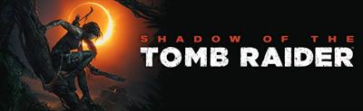 Shadow of the Tomb Raider - Banner Image