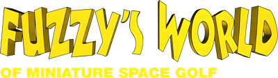 Fuzzy's World Of Miniature Space Golf - Clear Logo Image