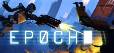 EPOCH: Post-Apocalyptic Robot Combat - Banner Image