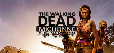 The Walking Dead: Michonne - A Telltale Miniseries - Banner Image