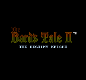 The Bard's Tale II: The Destiny Knight - Screenshot - Game Title Image