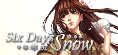 Six Days of Snow - Banner Image