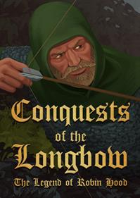 Conquests of the Longbow: The Legend of Robin Hood - Box - Front Image