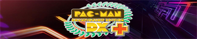 Pac-Man Championship Edition DX+ - Arcade - Marquee Image