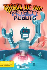 Attack of the PETSCII Robots - Box - Front Image