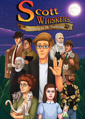 Scott Whiskers in: the Search for Mr. Fumbleclaw