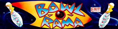 Bowl-O-Rama - Arcade - Marquee Image