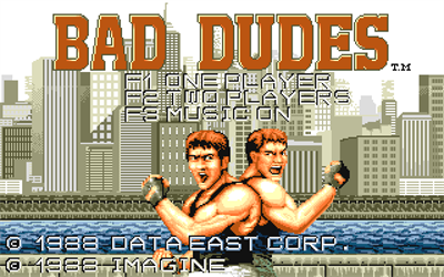 Bad Dudes - Screenshot - Game Title Image