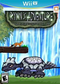 Rynn's Adventure: Trouble in the Enchanted Forest