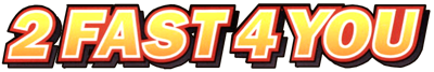 2 Fast 4 You - Clear Logo Image