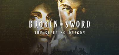 Broken Sword: The Sleeping Dragon - Banner Image