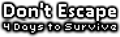 Don't Escape: 4 Days to Survive - Clear Logo Image