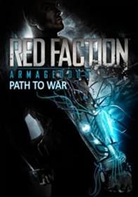 Red Faction: Armageddon Path to War - Box - Front Image