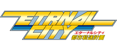 Toshi Tensou Keikaku: Eternal City - Clear Logo Image