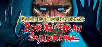 Brink of Consciousness: Dorian Gray Syndrome - Banner Image