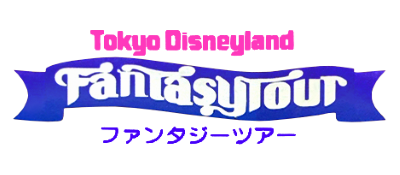 Tokyo Disneyland: Fantasy Tour - Clear Logo Image