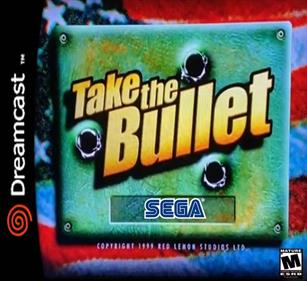 Take the Bullet