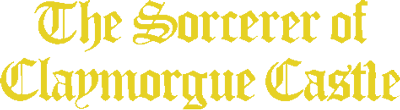 The Sorceror of Claymorgue Castle - Clear Logo
