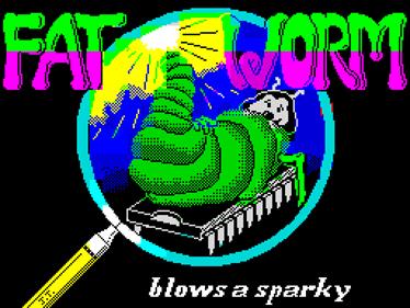 Fat Worm Blows a Sparky - Screenshot - Game Title Image