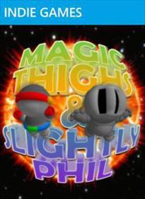 Magic Thighs & Slightly Phil