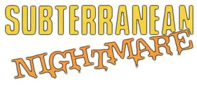 Subterranean Nightmare - Clear Logo Image
