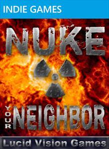 Nuke Your Neighbor