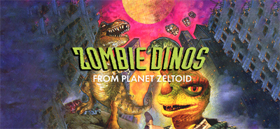 Zombie Dinos from Planet Zeltoid - Banner Image