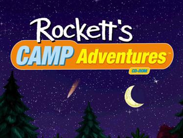 Rockett's Camp Adventures - Screenshot - Game Title Image