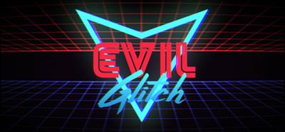 Evil Glitch - Banner Image