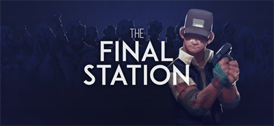 The Final Station - Banner Image