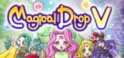 Magical Drop V - Banner Image