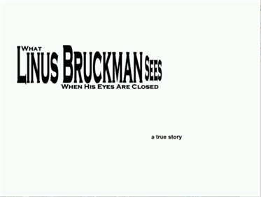 What Linus Bruckman Sees When His Eyes Are Closed - Screenshot - Game Title Image