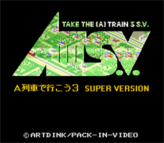 AIII S.V.: A-Ressha de Ikou 3: Super Version - Screenshot - Game Title Image