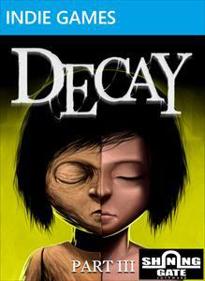 Decay: Part 3